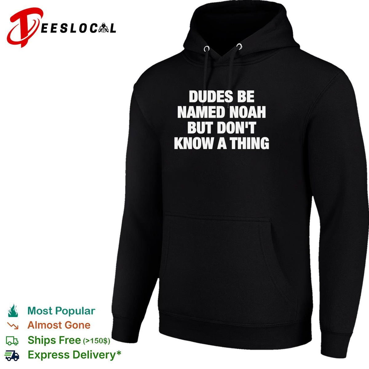 Dudes be named Noah but don’t know a thing about the flood funny shirt