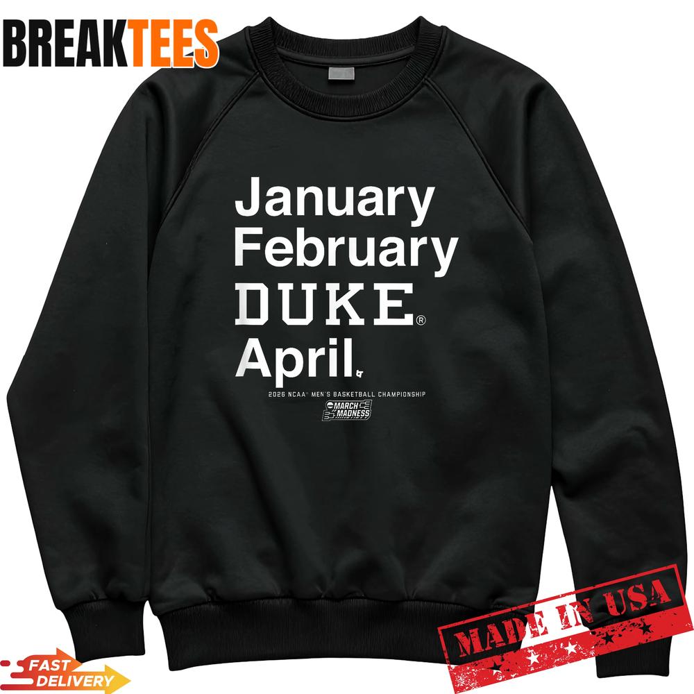 Duke March Madness Season January February April T-Shirt