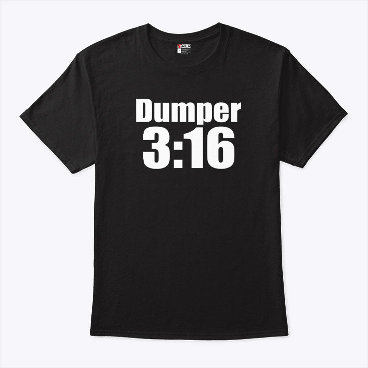Dumper 3:16 T Shirt