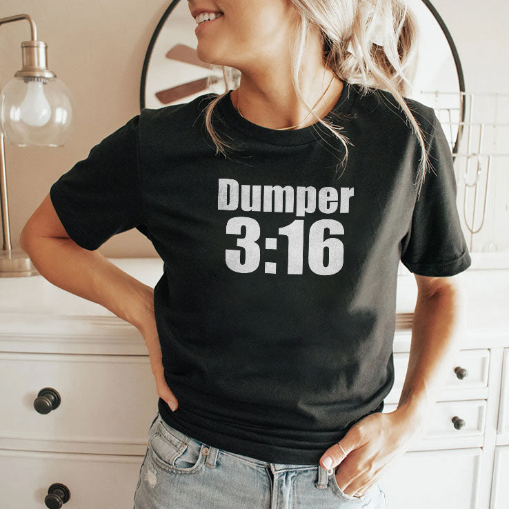 Dumper 3:16 T Shirt