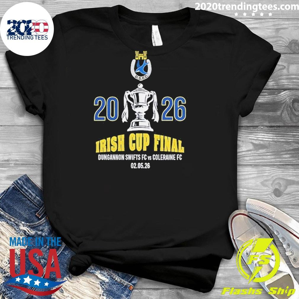 Dungannon Swifts Fc Vs Coleraine Fc Irish Cup Final 2026 Shirt
