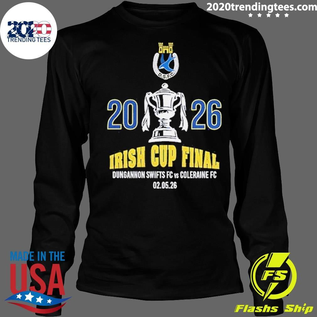Dungannon Swifts Fc Vs Coleraine Fc Irish Cup Final 2026 Shirt