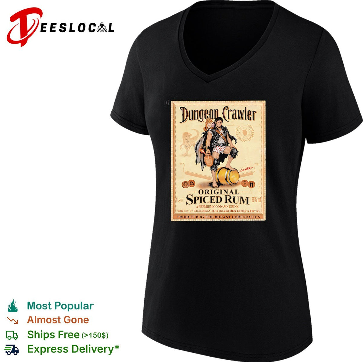 Dungeon Crawler Spiced Rum a Premium Goddamn Drink shirt
