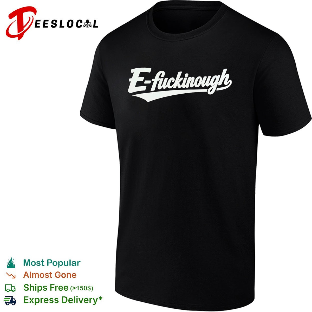 E-fuckinough logo shirt