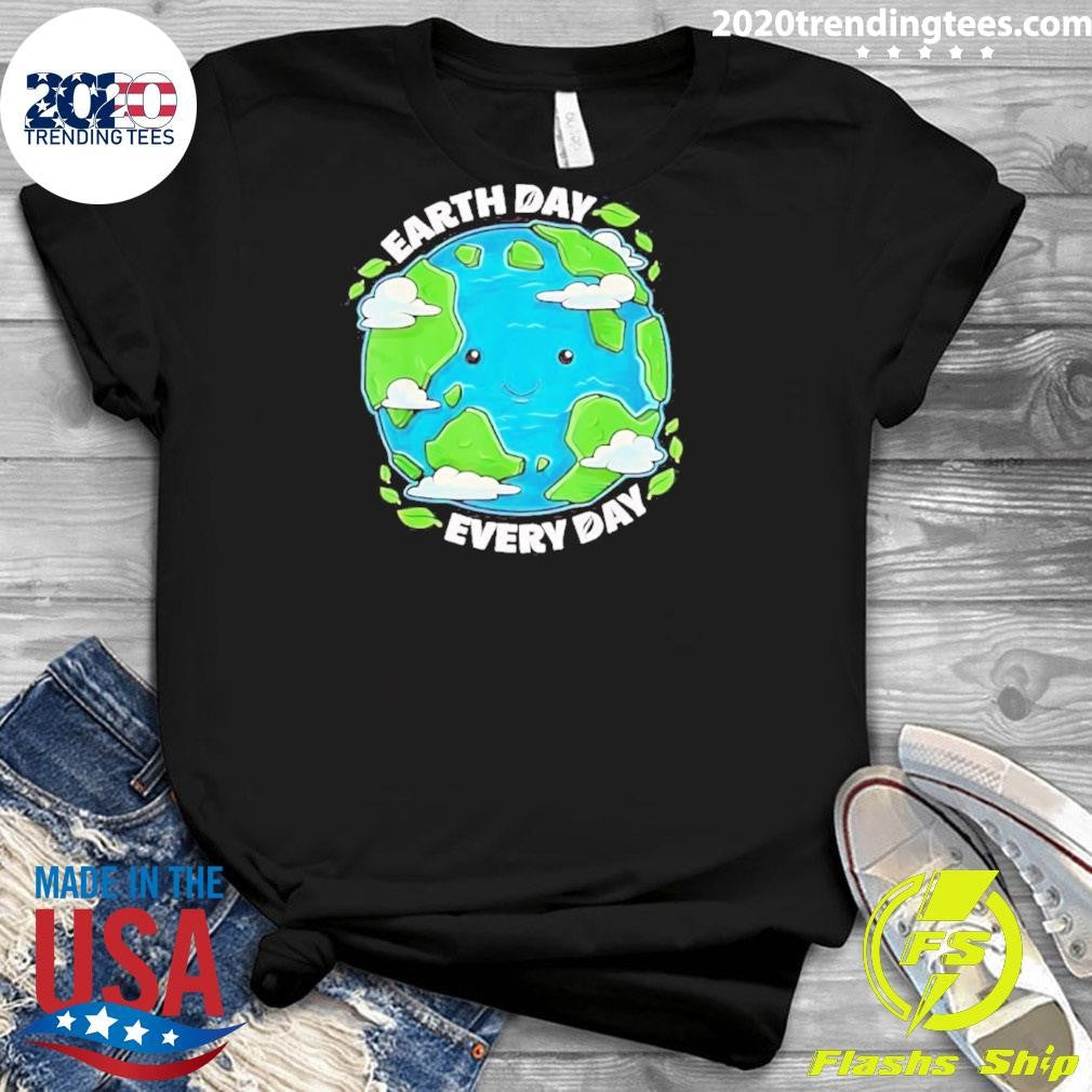 Earth Day Every Day Environmental Shirt