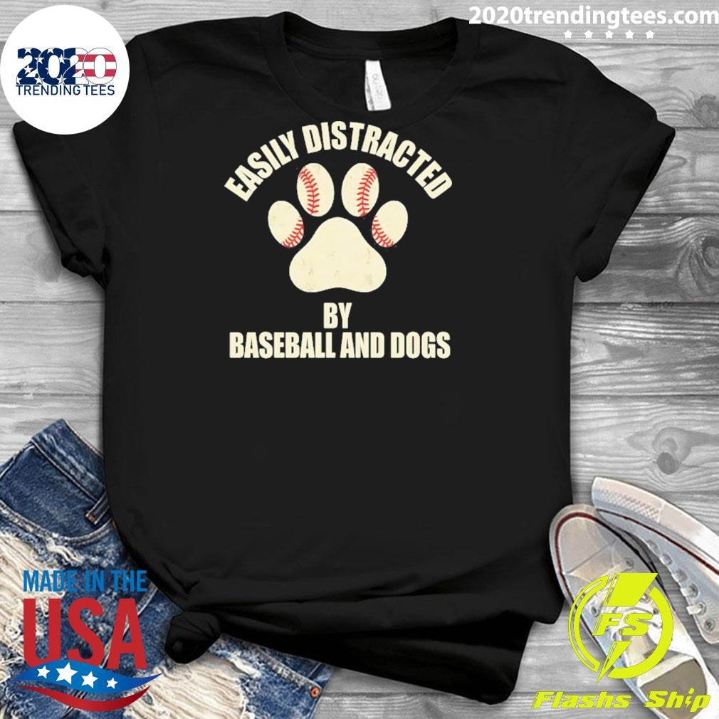 Easily Distracted By Baseball And Dogs Shirt