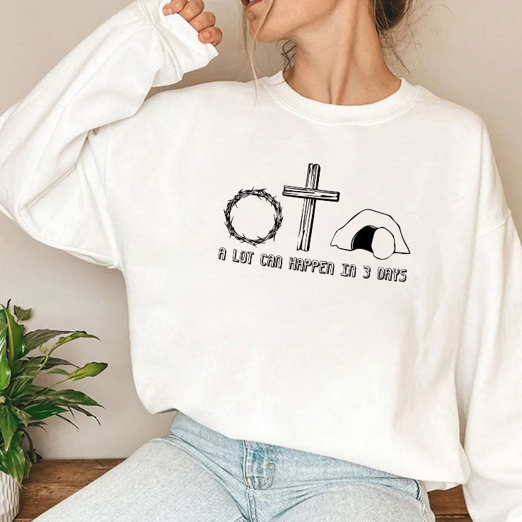 Easter Christian A Lot Can Happen In 3 Days Shirt