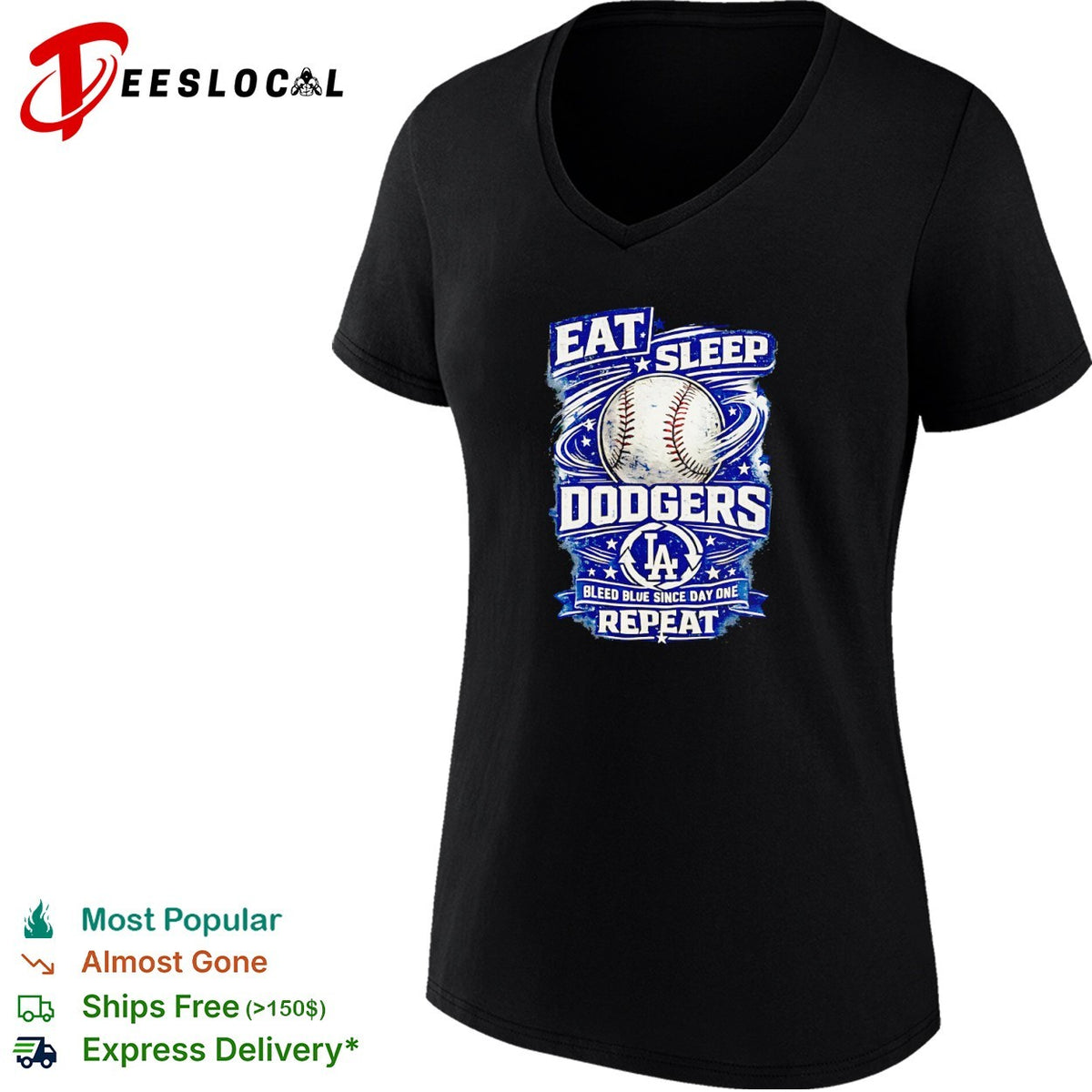 Eat Sleep Dodgers Bleed Blue since Day One Repeat baseball LA team shirt