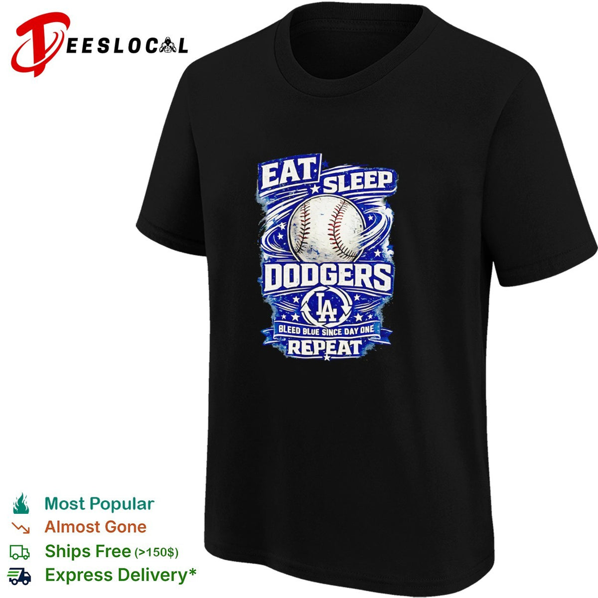 Eat Sleep Dodgers Bleed Blue since Day One Repeat baseball LA team shirt