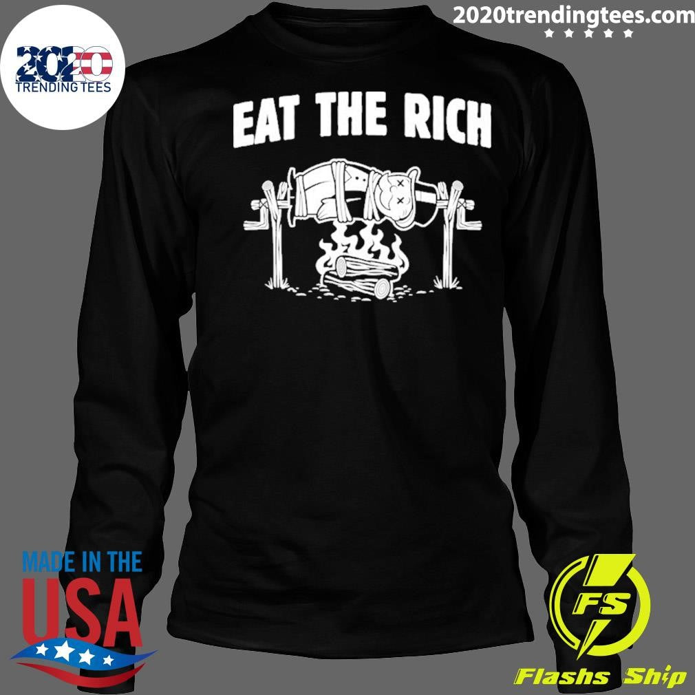 Eat The Rich Shirt