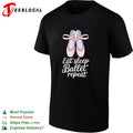 Eat sleep Ballet repeat Ballet Dance Ballerina Pointe Shoes Lover Dancer shirt