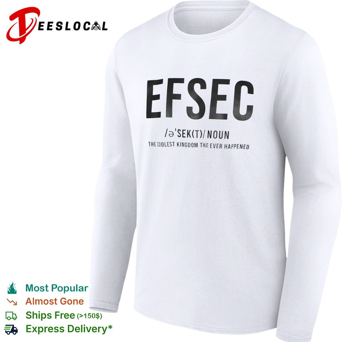 Efsec The Coolest Kingdom That Ever Happened Shirt
