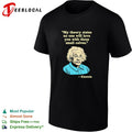 Einstein quote my theory states no one will love you with those small calves shirt