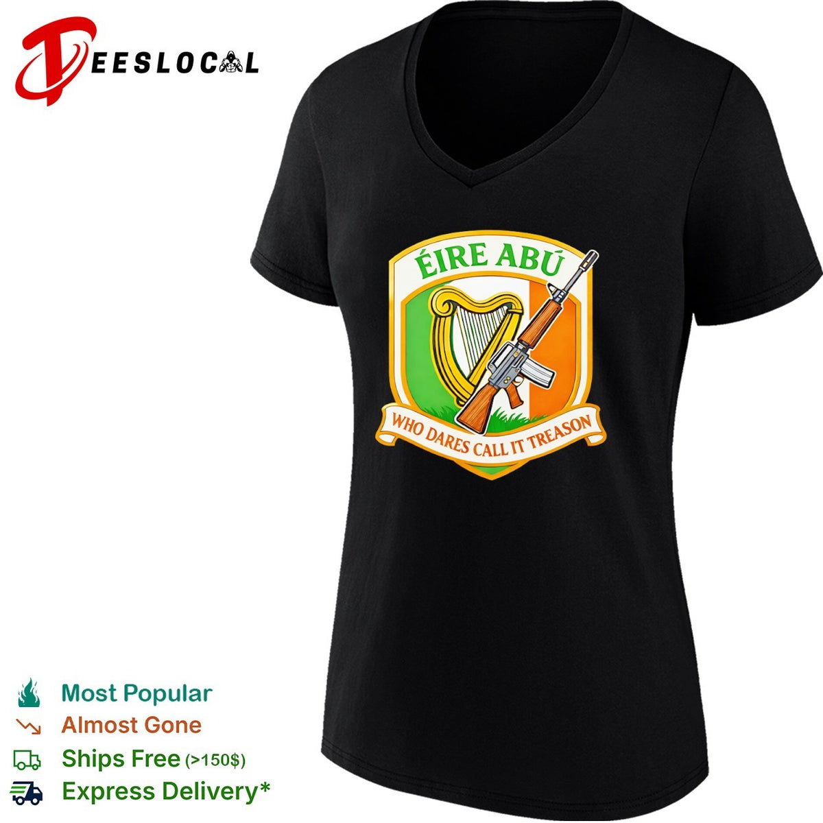 Eire Abu Who Dares Call It Treason Irish Flag Harp and Rifle Heritage shirt