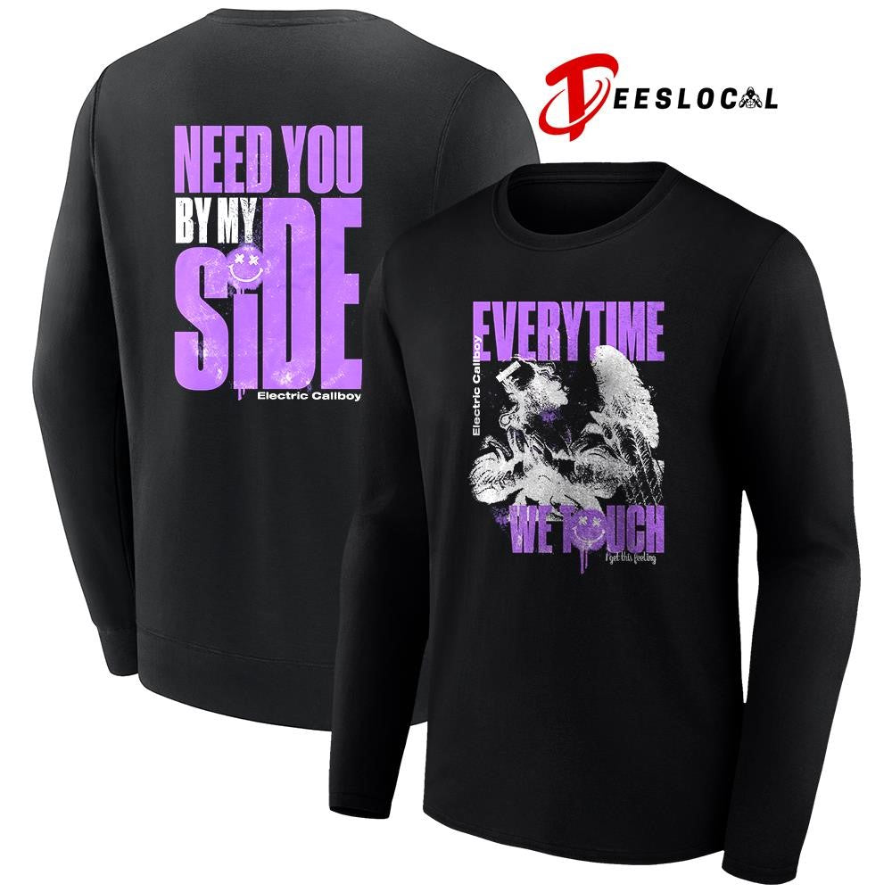 Electric Callboy need you by my side everytime we touch I get this feeling shirt