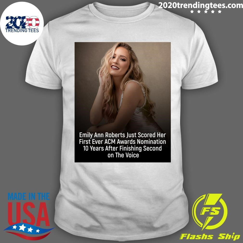 Emily Ann Roberts Just Scored Her First Ever ACM Awards Nomination 10 Years After Finishing Second on The Voice Shirt
