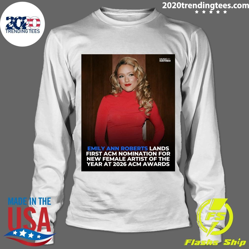Emily Ann Roberts Lands First Acm Nomination For New Female Artist Of The Year At 2026 Acm Awards Shirt
