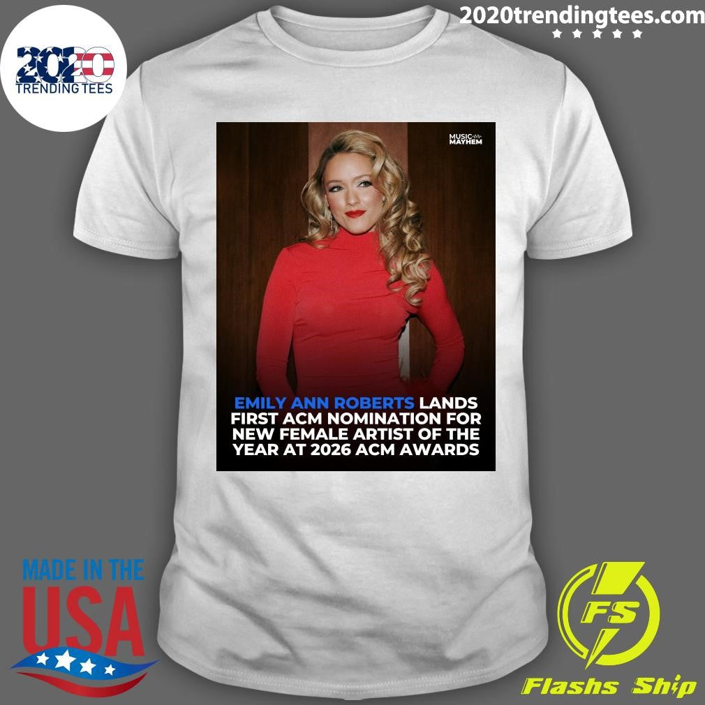 Emily Ann Roberts Lands First Acm Nomination For New Female Artist Of The Year At 2026 Acm Awards Shirt