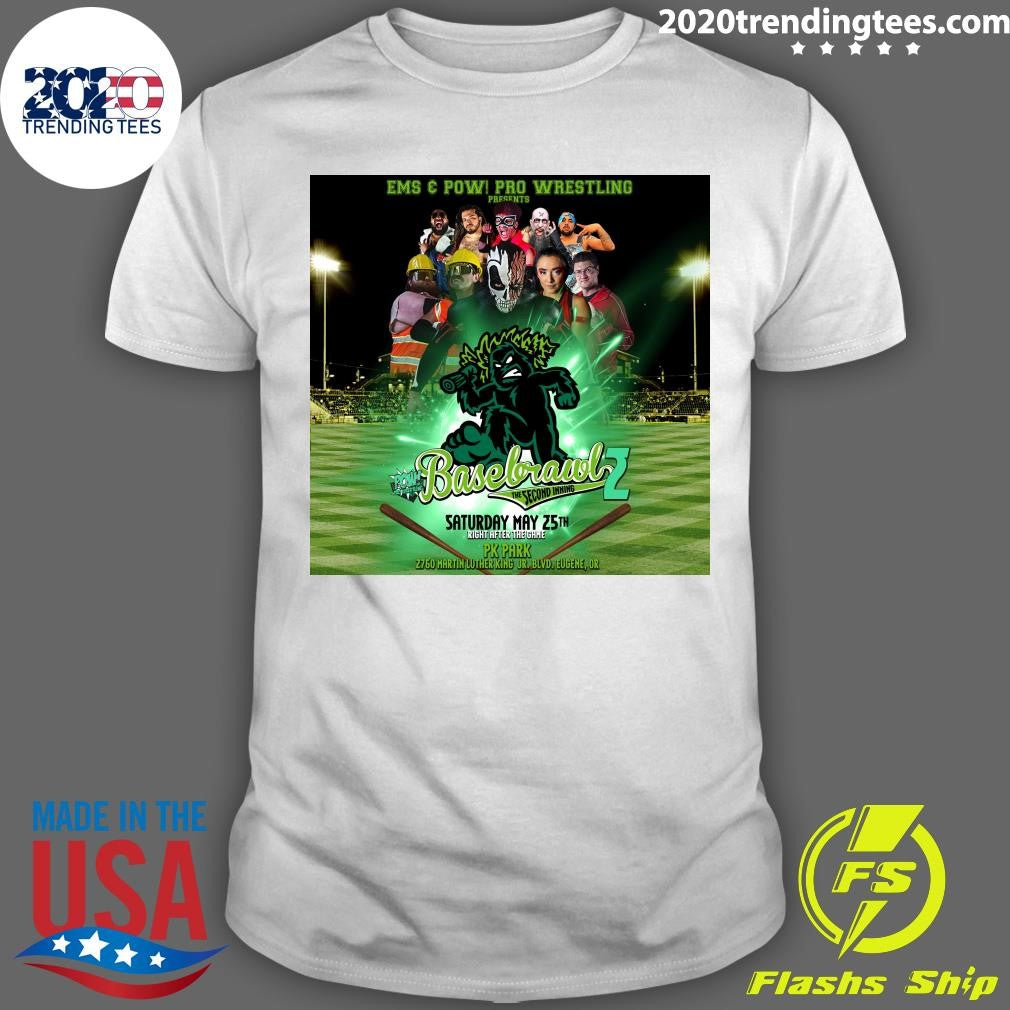 Ems & Pow Pro Wrestling Basebrawl 2 The Second Inning May 25th Right After The Game PK Park Shirt