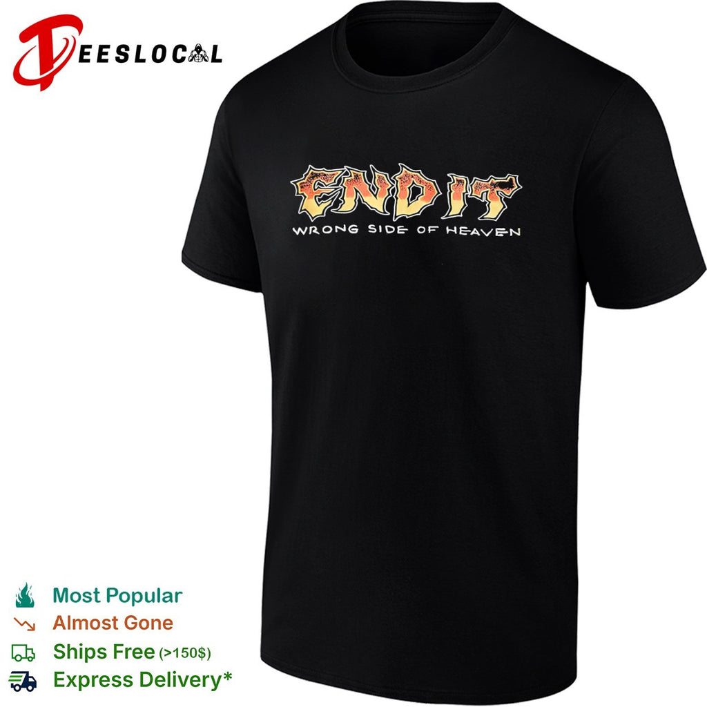 End It Wrong Side of Heaven heavy metal band logo music concert shirt