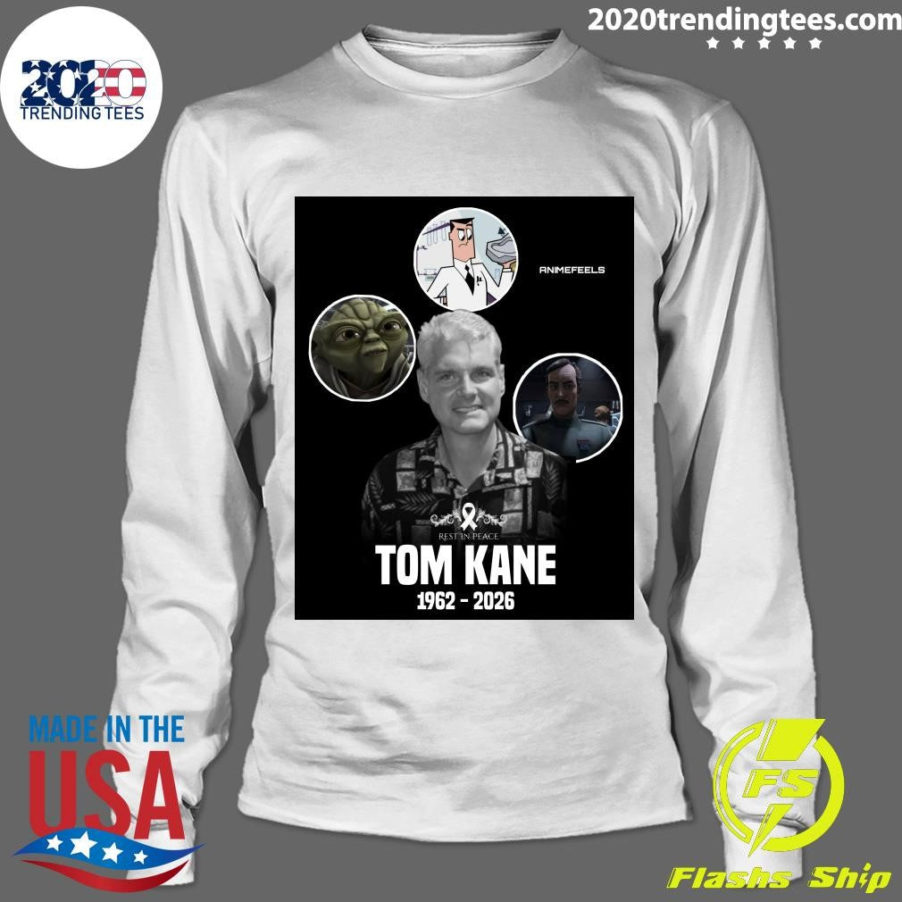 End Of An Era Tom Kane Has Sadly Passed Away At The Age Of 64 Shirt