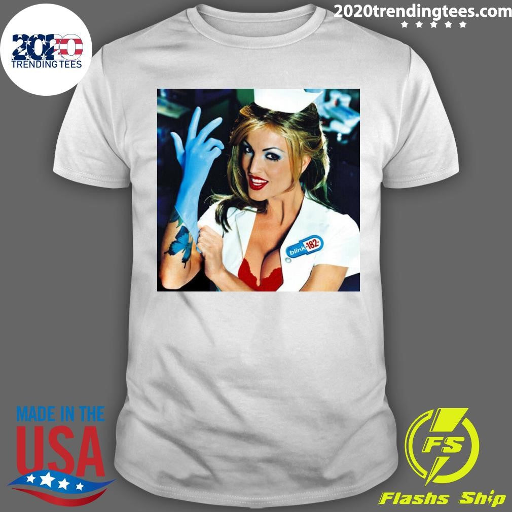 Enema Of The State By Blink-182 Doctor Girl Shirt