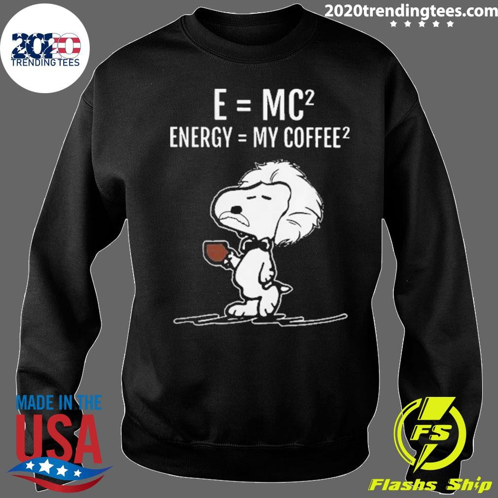 Energy My Coffee Albert Einstein Shirt