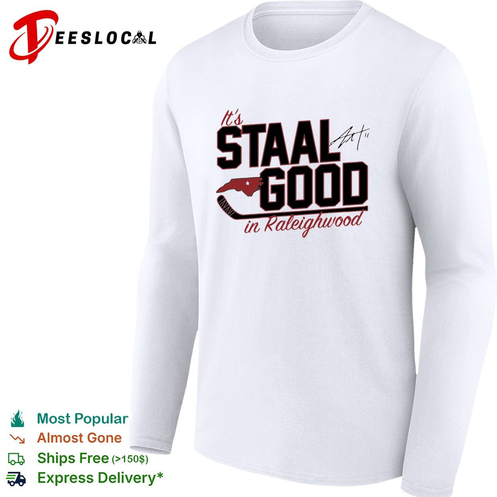 Eric Staal Carolina Hurricanes NHL It’s Staal Good in Raleighwood hockey shirt