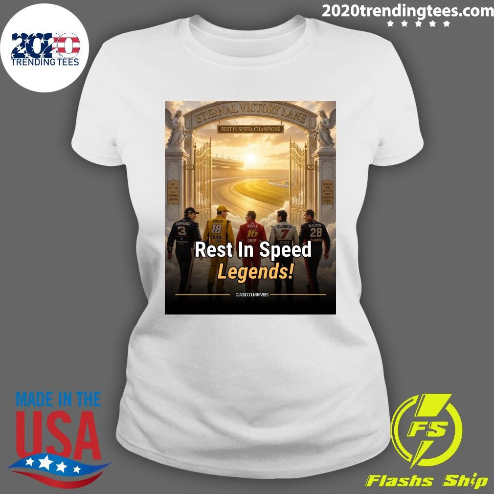 Eternal Victory Lane Rest In Speed, Champions Rest In Speed Legends Shirt