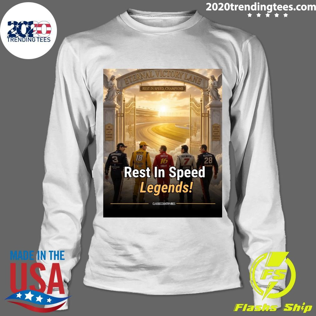 Eternal Victory Lane Rest In Speed, Champions Rest In Speed Legends Shirt