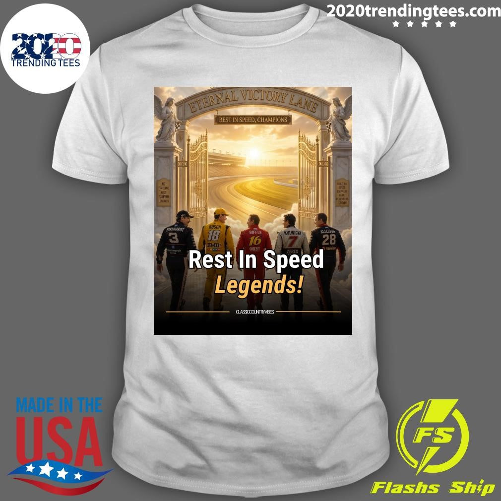 Eternal Victory Lane Rest In Speed, Champions Rest In Speed Legends Shirt