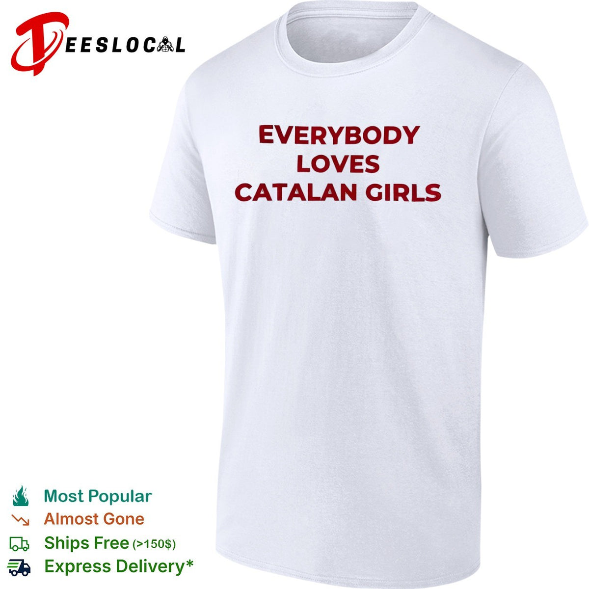 Everybody loves catalan girls shirt