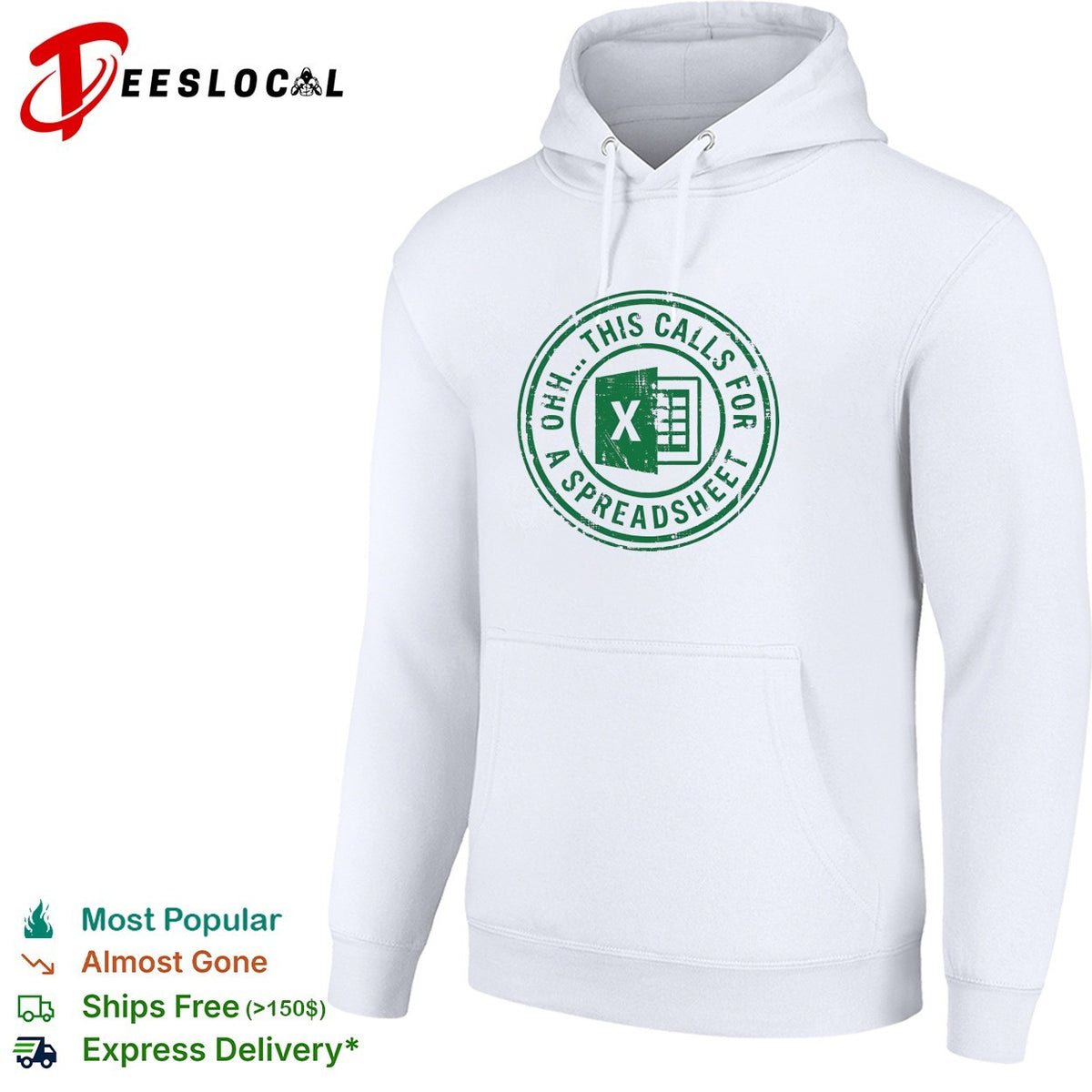 Excel spreadsheet ohh this calls for a spreadsheet humor shirt
