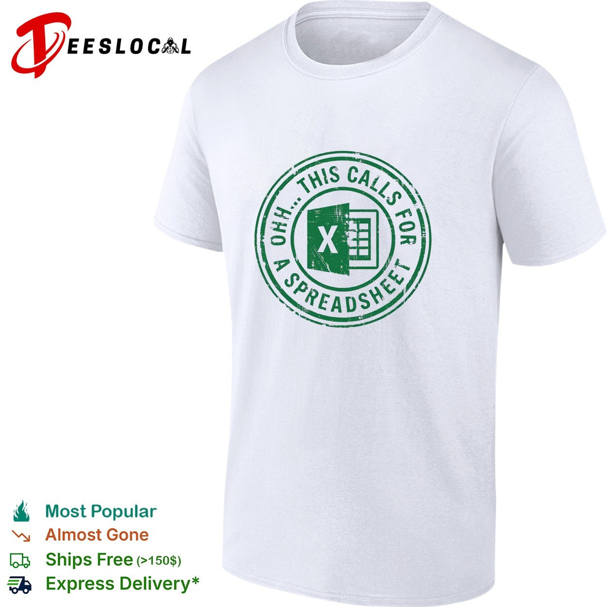 Excel spreadsheet ohh this calls for a spreadsheet humor shirt
