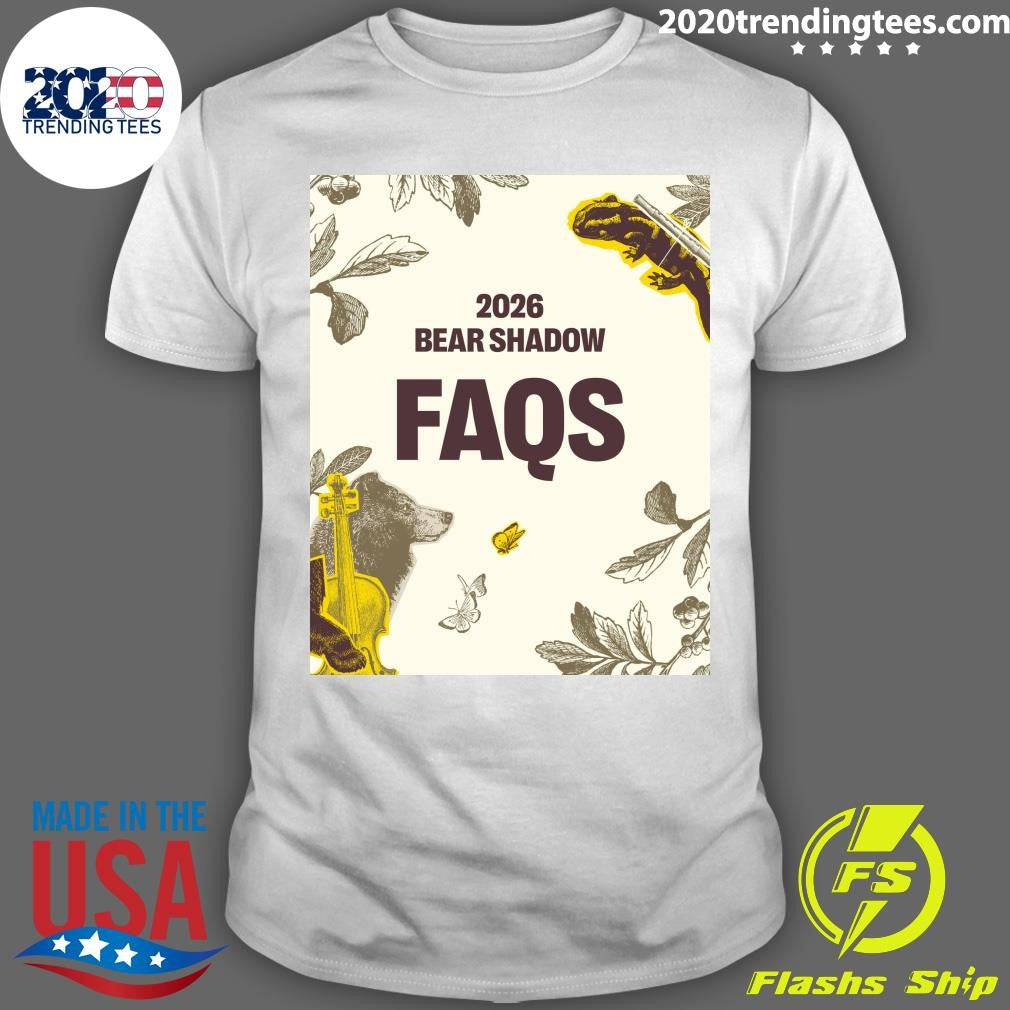 FAQS The 2026 Bear Shadow Music Festival Shirt