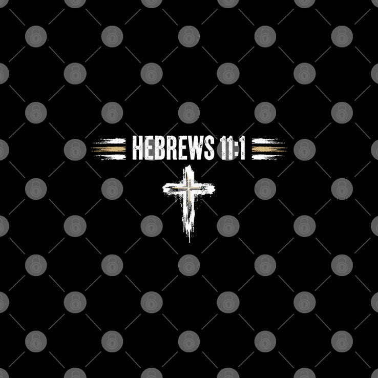 Faith It ‘Til You Make It Hebrews 11:1 Christian T Shirt