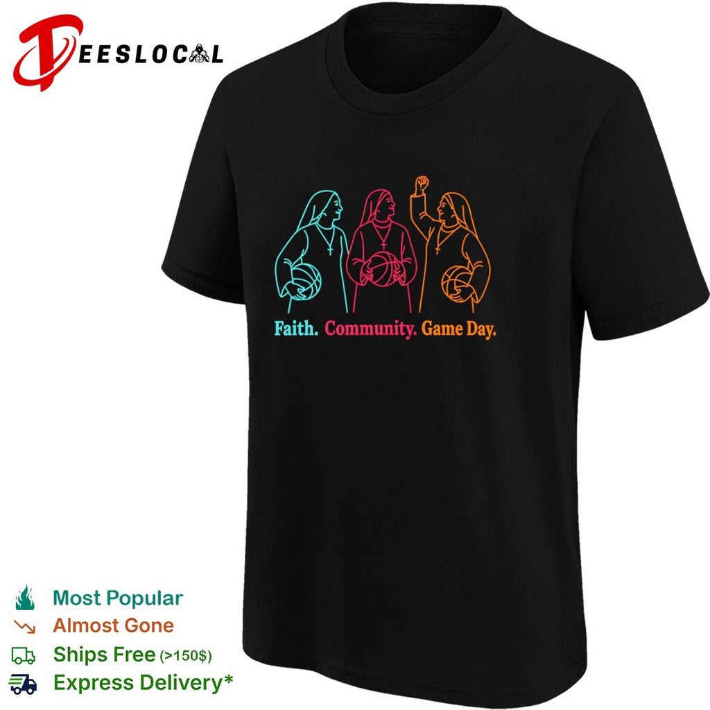 Faith community game day three nuns shirt