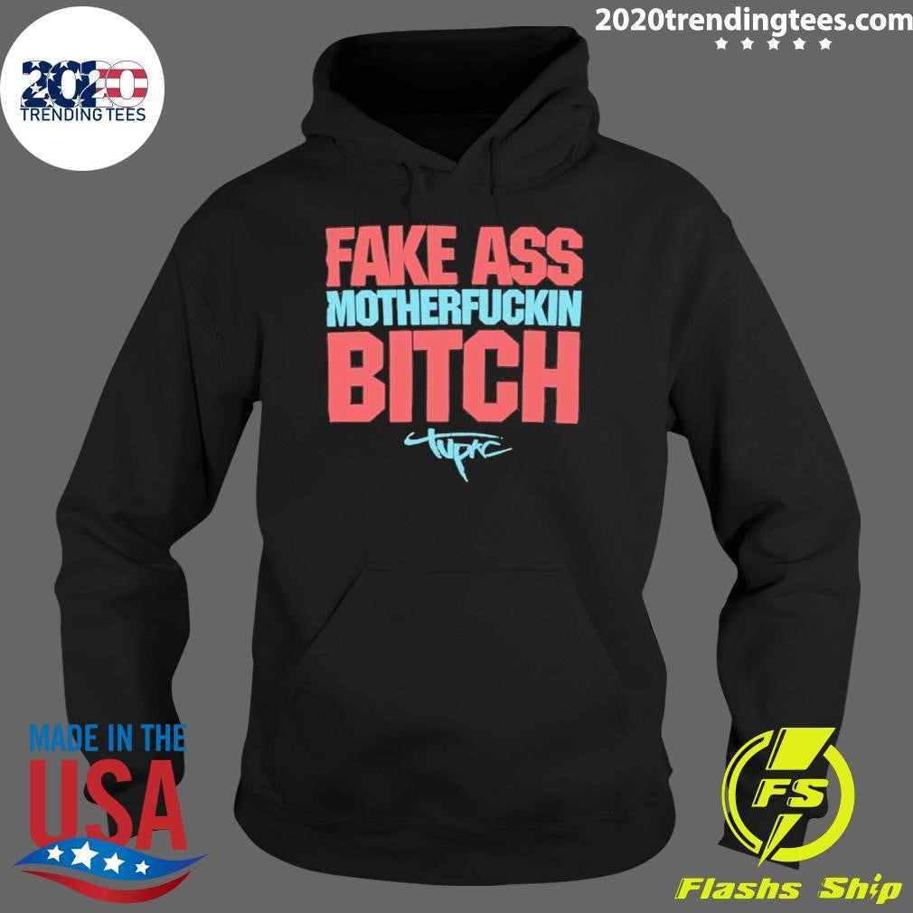 Fake Ass Motherfuckin Bitch Shirt