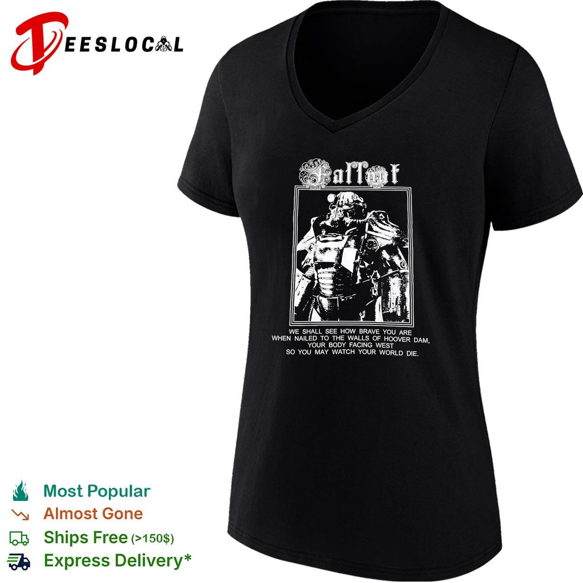 Fallout video game Brotherhood of Steel power armor Hoover Dam quote shirt