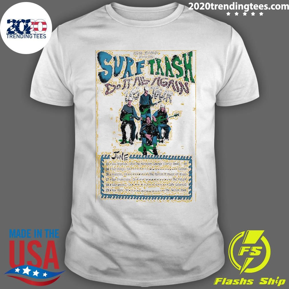 Fata Booking Presents Surf Trash Do It All Again US Tour 2026 Shirt