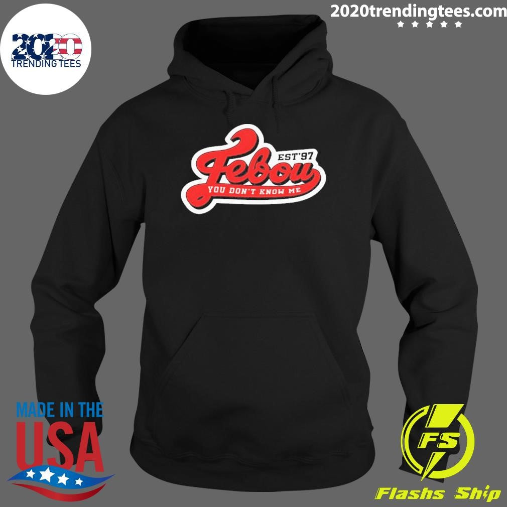 Febou X Ibattletv Est ’97 You Don’t Know Me Shirt