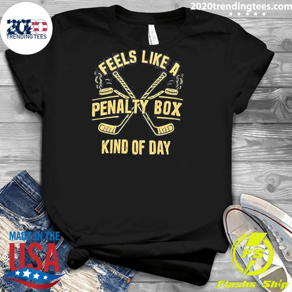 Feels Like A Penalty Box Kind Of Day Diagonal Hockey Stick Shirt
