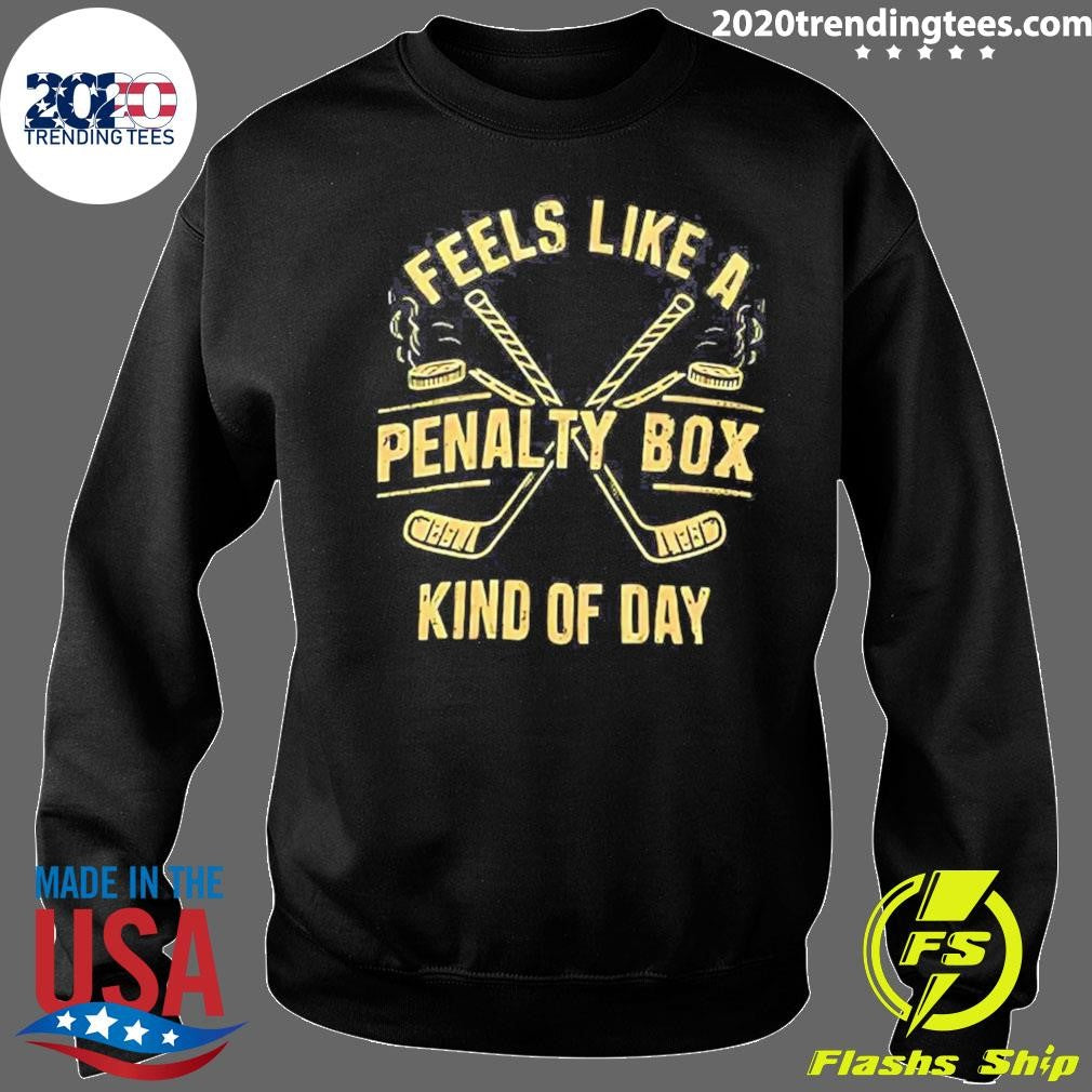 Feels Like A Penalty Box Kind Of Day Diagonal Hockey Stick Shirt