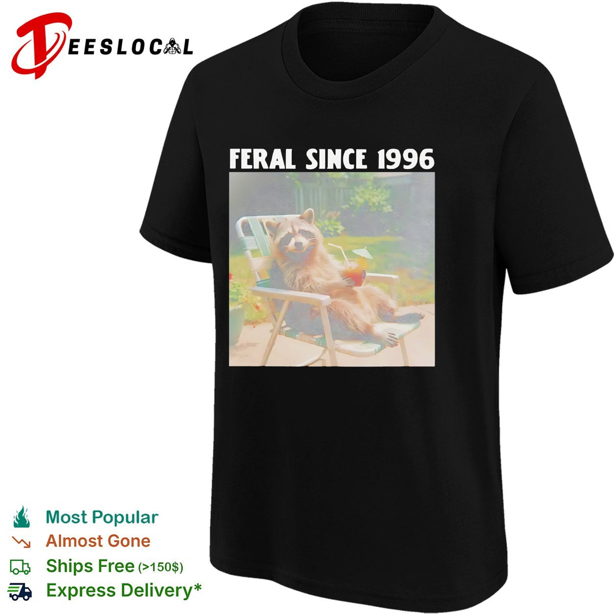 Feral since 1996 raccoon funny shirt