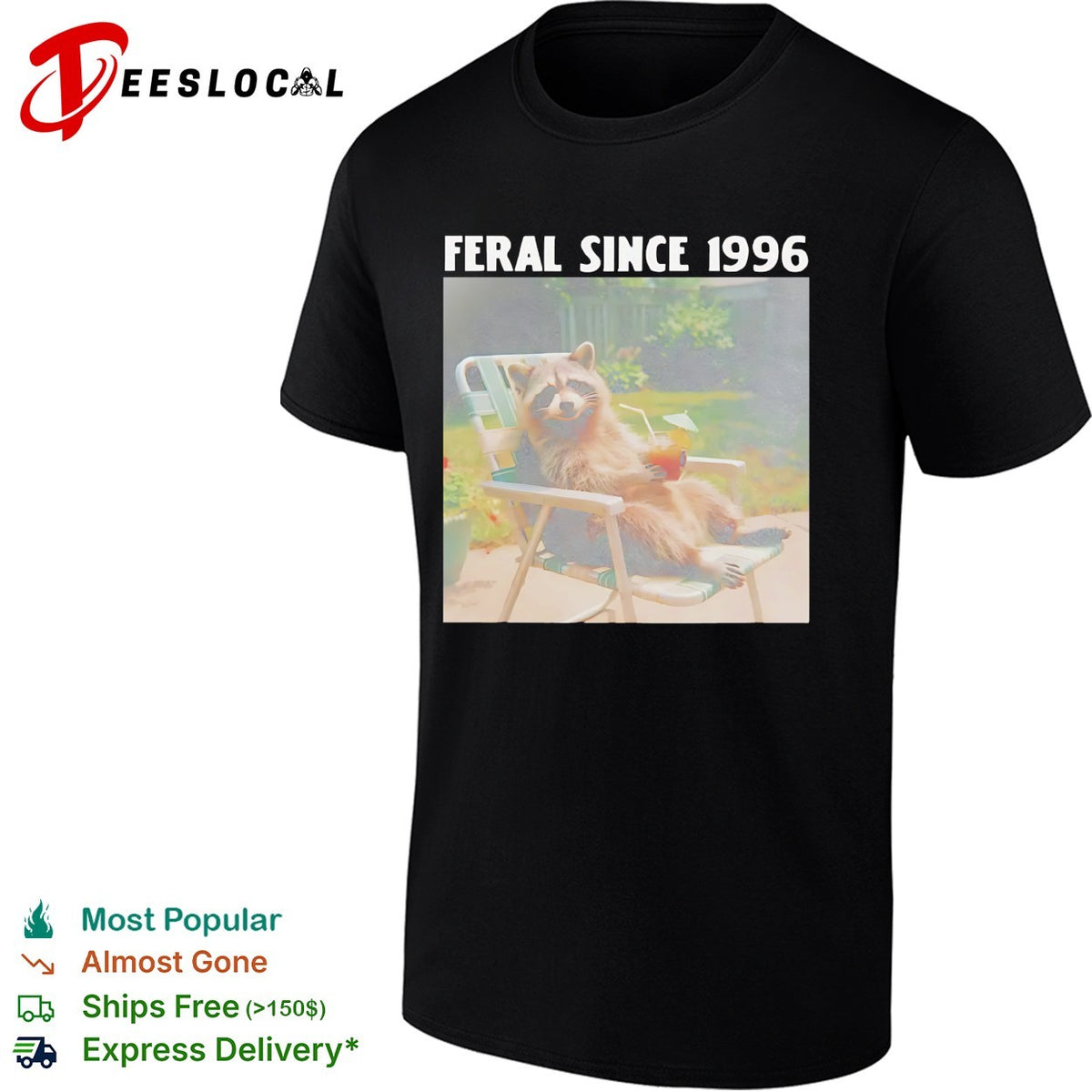 Feral since 1996 raccoon funny shirt