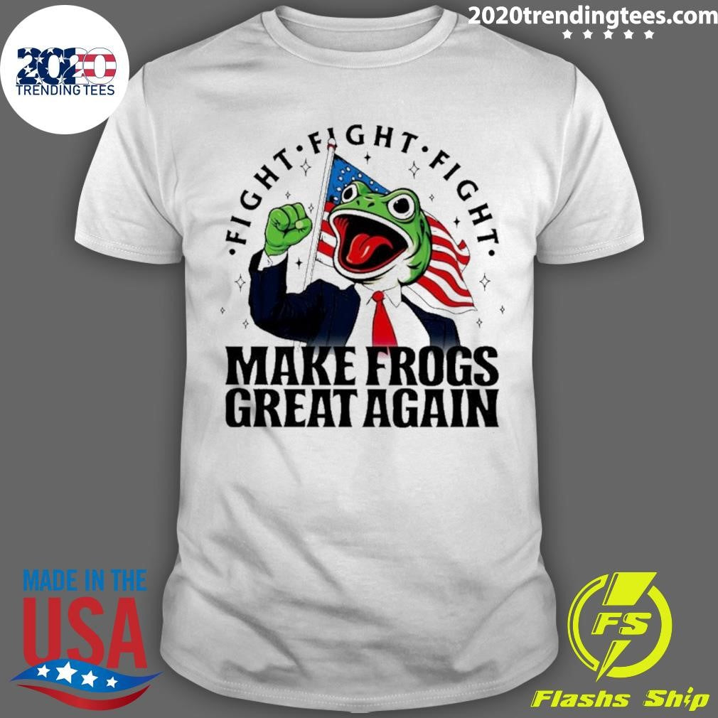 Fight Make Frogs Great Again Funny Shirt