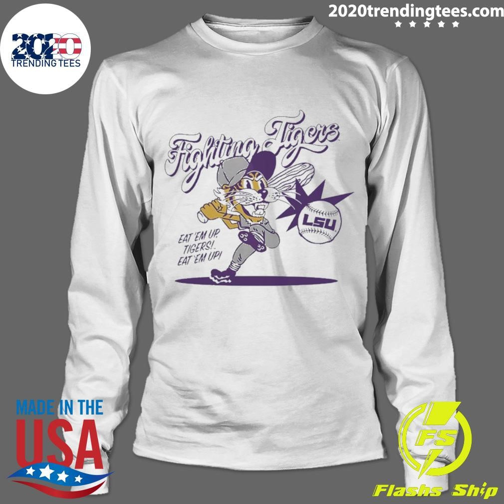 Fighting Tigers Lsu Baseball Eat ’em Up Tigers Eat ’em Up Shirt