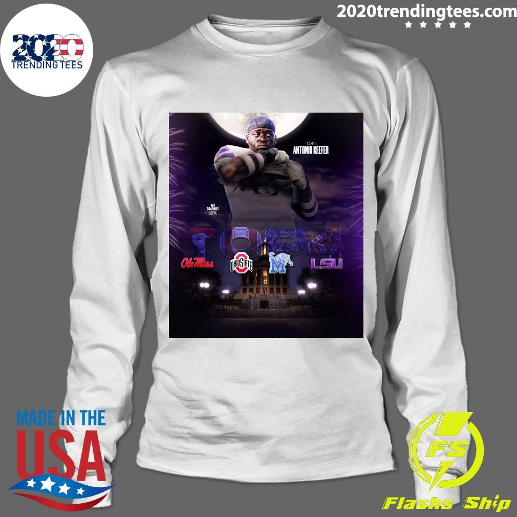 Final 4 for 2027 OT Antonio Keefer Memphis, TN Shirt
