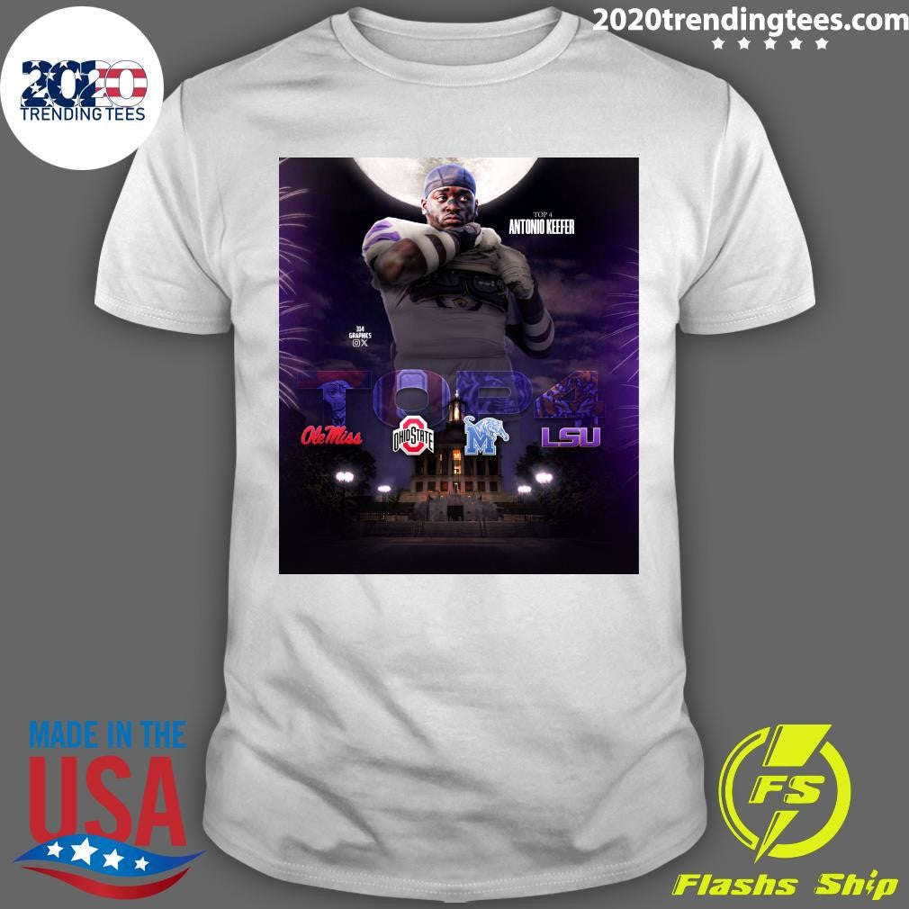 Final 4 for 2027 OT Antonio Keefer Memphis, TN Shirt