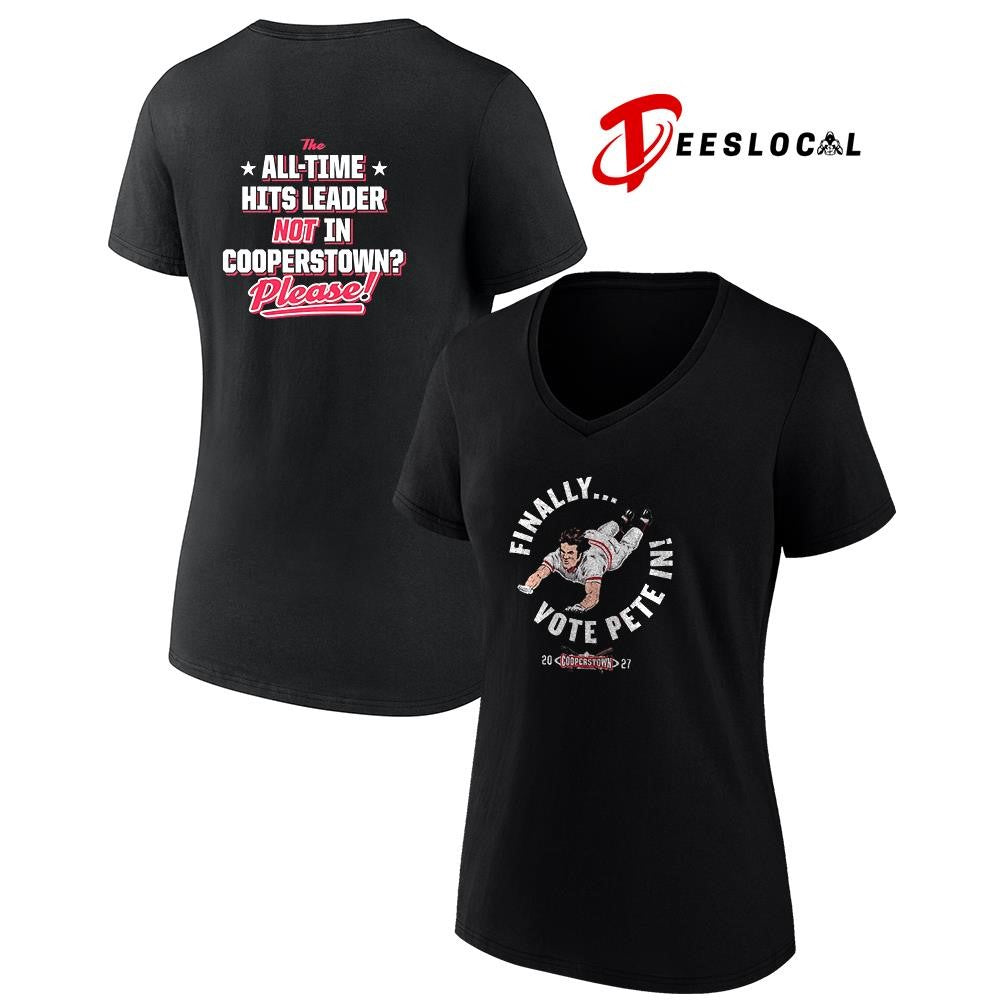 Finally vote Pete Rose all time hits leader not in cooperstown please pose shirt